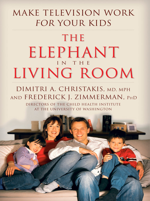 Title details for The Elephant In the Living Room by Dimitri A. Christakis - Wait list